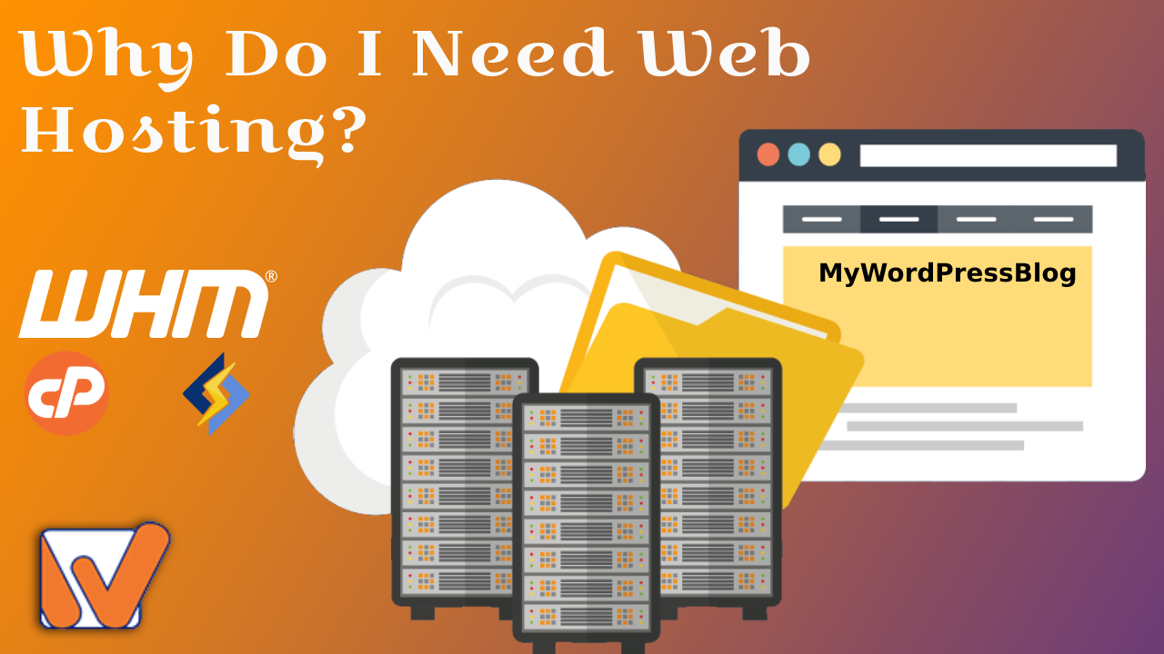  DO I REALLY NEED WEB HOSTING ACCOUNT? Post